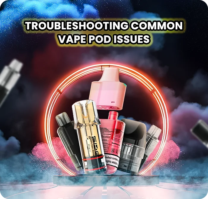 Troubleshooting Common Pod System Problems (Leaks, Burnt Hits, No Vapour)